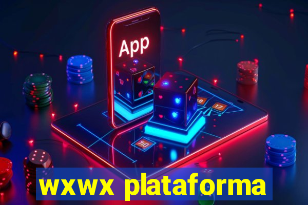 wxwx plataforma